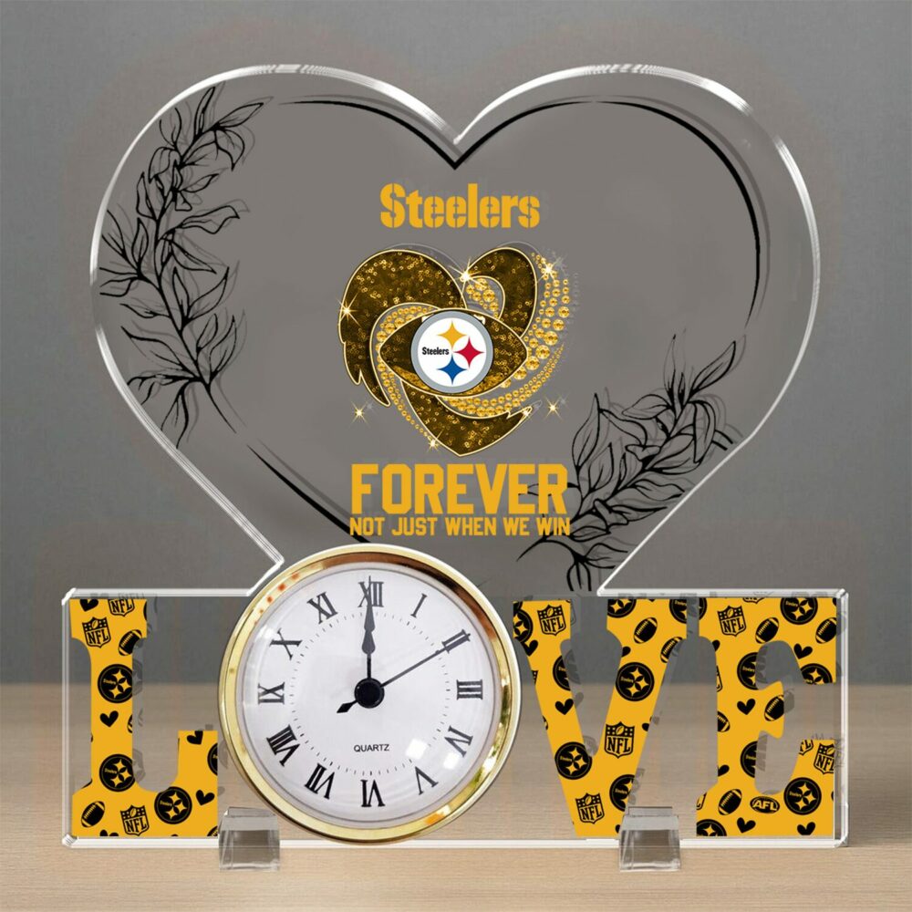 Pittsburgh Steelers| Premium NFL Forever Not Just When We Win Acrylic Clock